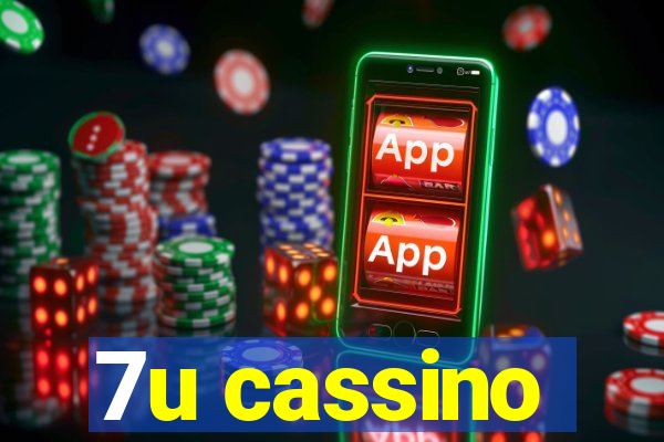 7u cassino